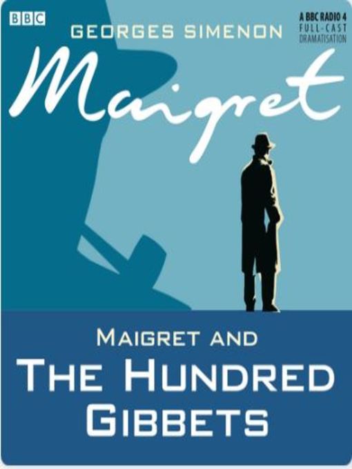 Georges Simenon创作的Maigret and the Hundred Gibbets作品的详细信息 - 可供借阅